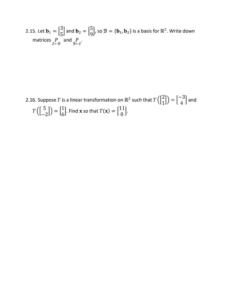 Solved Unit 2 2.1. Let A = 2.2. Let A = [1 3 -5 (1 14]. . | Chegg.com