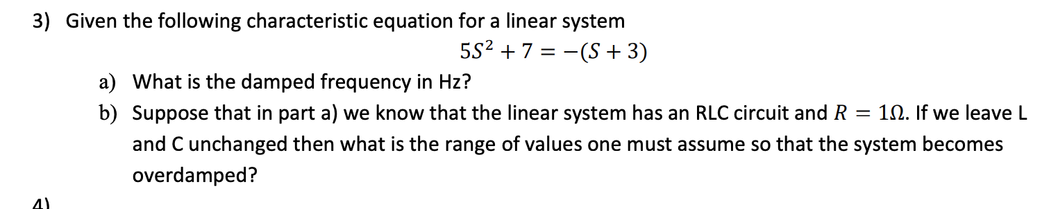 Solved 3) Given the following characteristic equation for a | Chegg.com