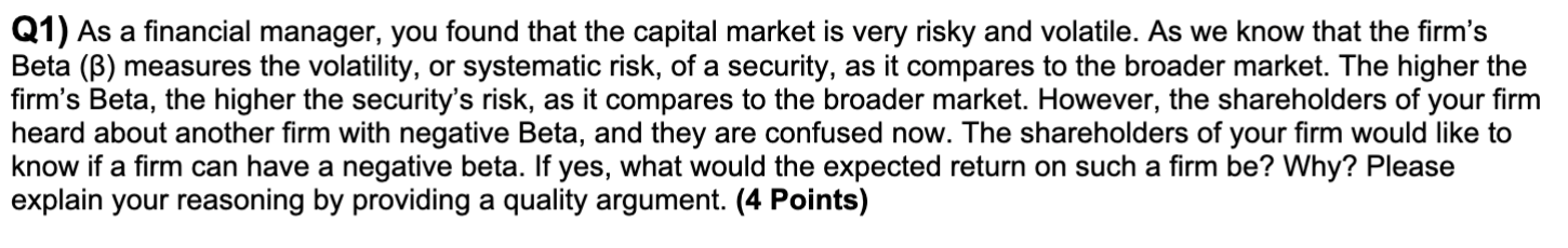 Solved Q1) As a financial manager, you found that the | Chegg.com