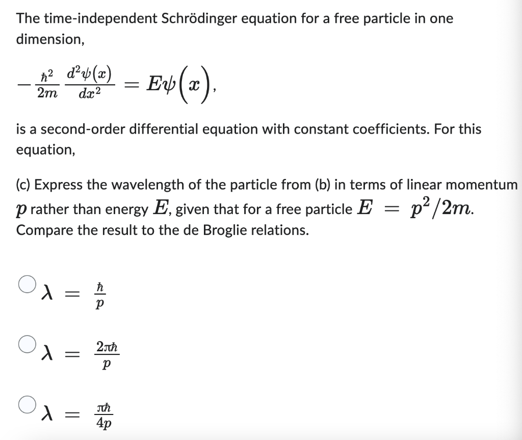 Solved The time independent one-dimensional Schrödinger's