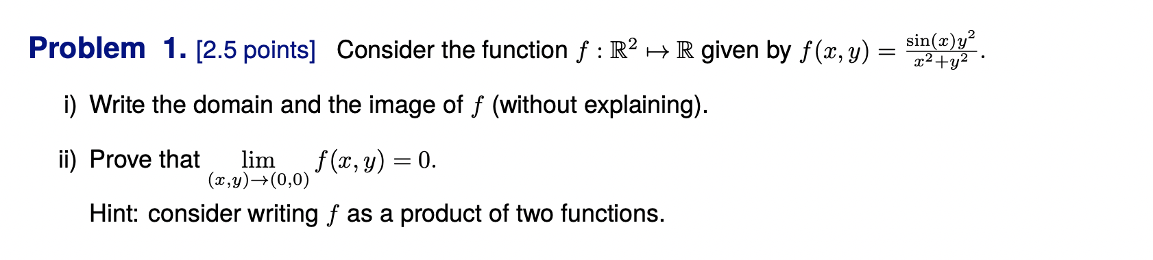 Solved Problem 1. [2.5 points] Consider the function f : R2 | Chegg.com