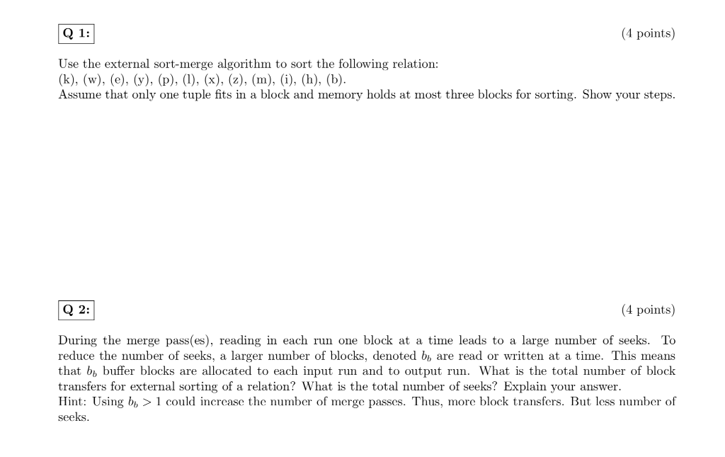 Q 1: (4 points) Use the external sort-merge algorithm | Chegg.com