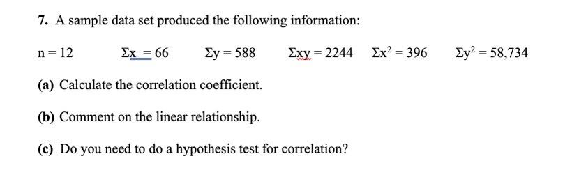 Solved 7. A sample data set produced the following | Chegg.com