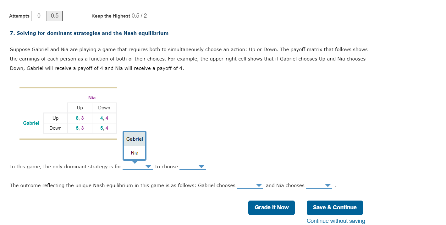 Solved 7. Solving for dominant strategies and the Nash
