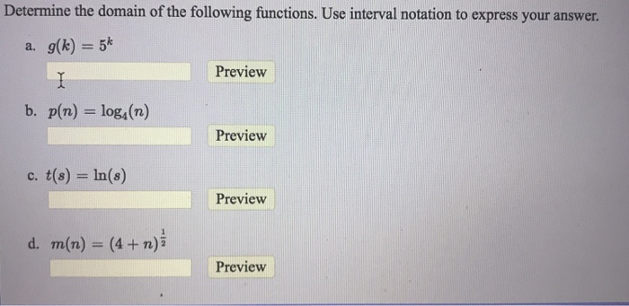 Solved Determine the domain of the following functions. Use | Chegg.com