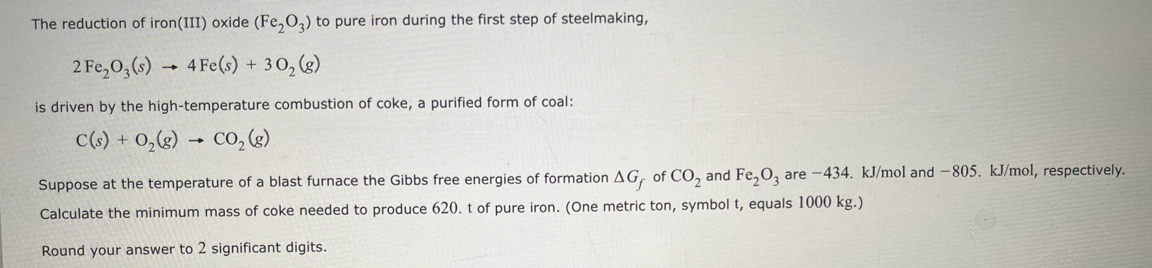 Solved The reduction of iron(III) oxide (Fe2O3) to pure iron | Chegg.com