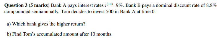 Solved Question 3 (5 marks) Bank A pays interest rates | Chegg.com