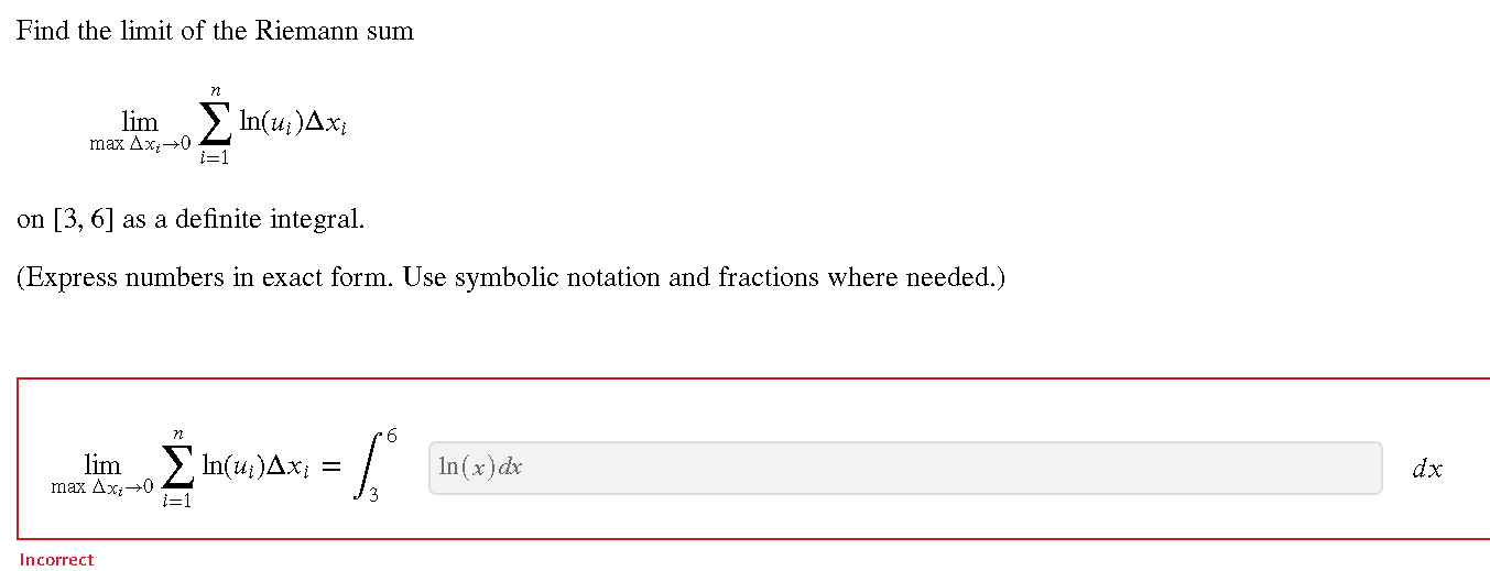 Find the limit of the Riemann sum
\[
\lim _{\max \Delta x_{i} \rightarrow 0} \sum_{i=1}^{n} \ln \left(u_{i}\right) \Delta x_{