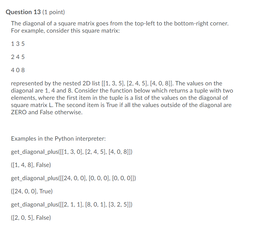 Solved Question 13 (1 point) The diagonal of a square matrix | Chegg.com