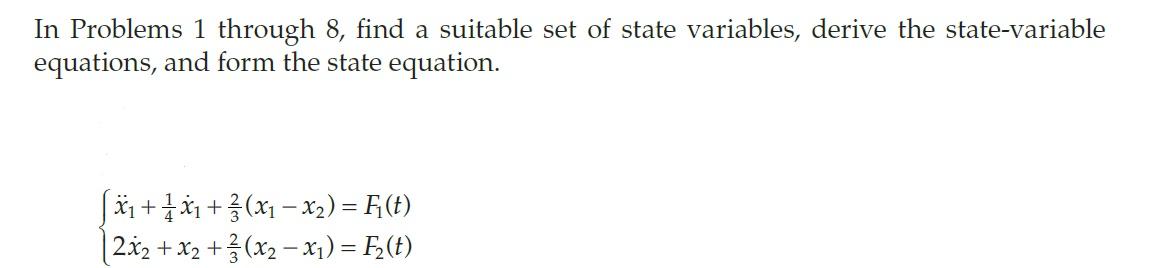 Solved In Problems 1 through 8, find a suitable set of state | Chegg.com