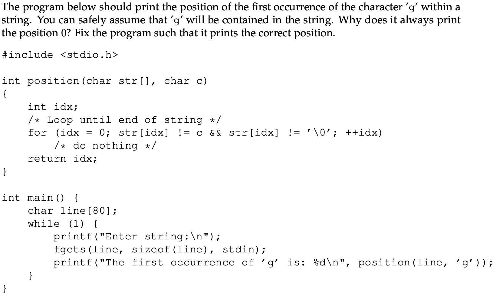 Solved The program below should print the position of the | Chegg.com
