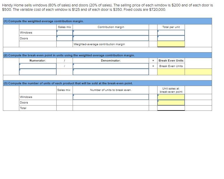 Solved Handy Home sells windows (80% of sales) and doors | Chegg.com