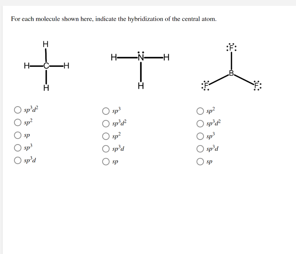 Solved For Each Molecule Shown Here Indicate The Hybridi Chegg Com