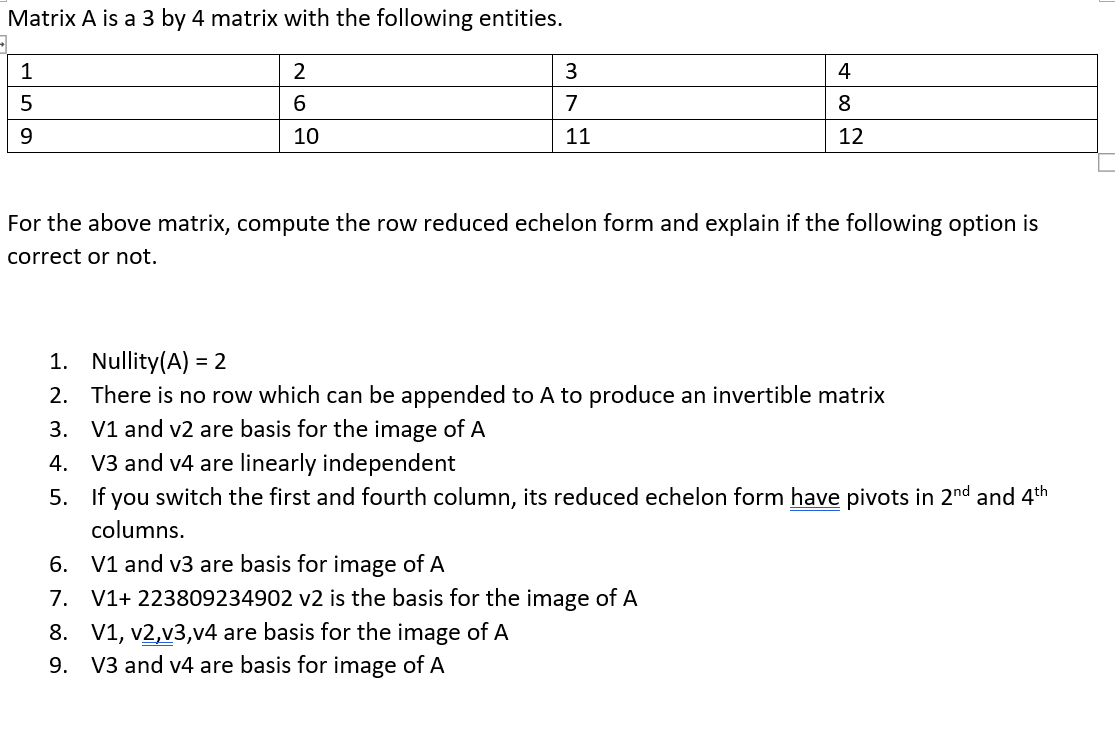 Solved Matrix A is a 3 by 4 matrix with the following | Chegg.com