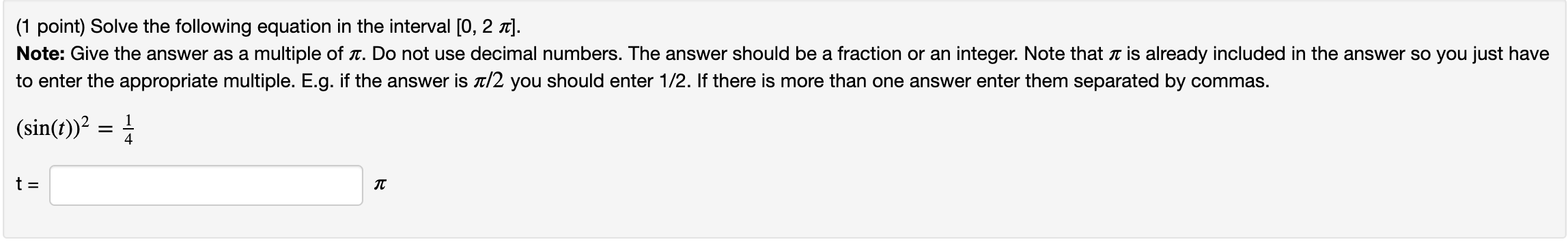 Solved (1 point) Solve the following equation in the | Chegg.com