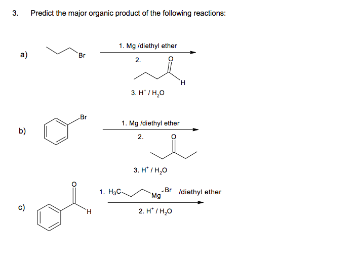 Solved 3. Predict the major organic product of the following | Chegg.com