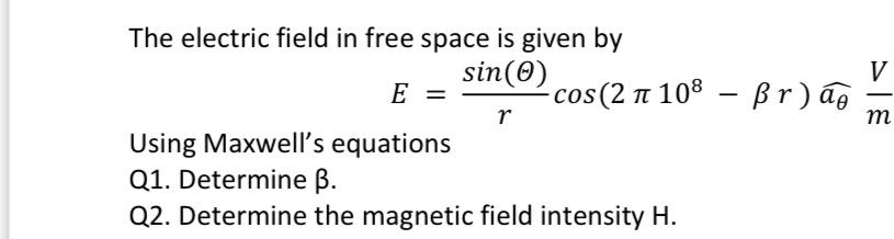 Solved The electric field in free space is given by sin (0) | Chegg.com