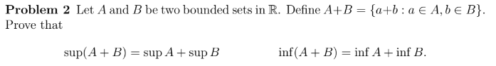 Solved Problem 2 Let A and B be two bounded sets in R. | Chegg.com