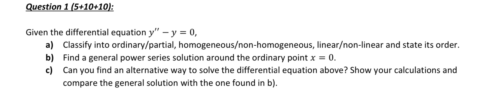 Solved Question 1 (5+10+10): Given the differential equation | Chegg.com