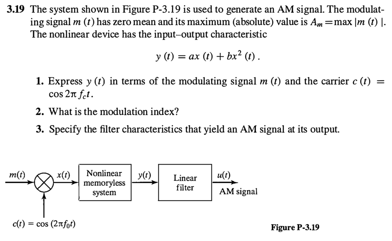 Solved 3.19 The system shown in Figure P-3.19 is used to | Chegg.com