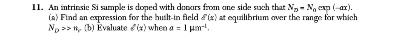 Solved 1. An intrinsic Si sample is doped with donors from | Chegg.com