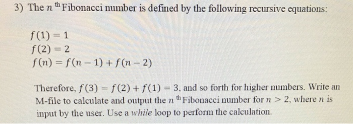 3) The nth Fibonacci number is defined by the | Chegg.com