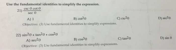 Solved Use the fundamental identities to simplify the | Chegg.com