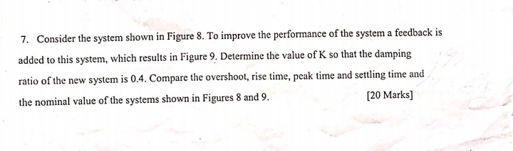 Solved 7. Consider the system shown in Figure 8. To improve | Chegg.com