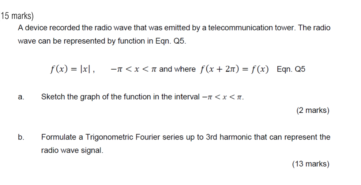 Solved 5 marks) A device recorded the radio wave that was | Chegg.com