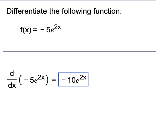 Solved Differentiate The Following Function Fx−5e2x 5219