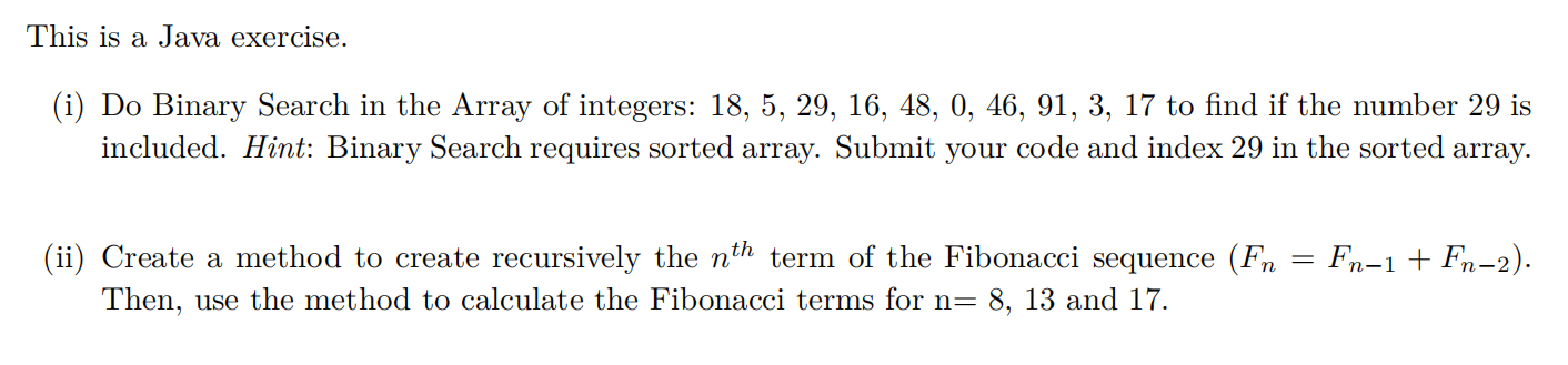 Solved This is a Java exercise. (i) Do Binary Search in the | Chegg.com
