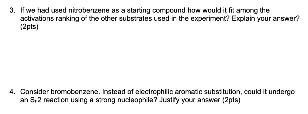 Solved 3. If we had used nitrobenzene as a starting compound | Chegg.com