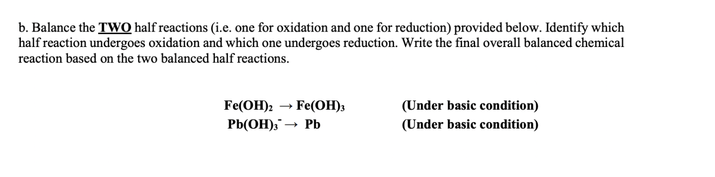 Solved B. Balance The TWO Half Reactions (i.e. One For | Chegg.com