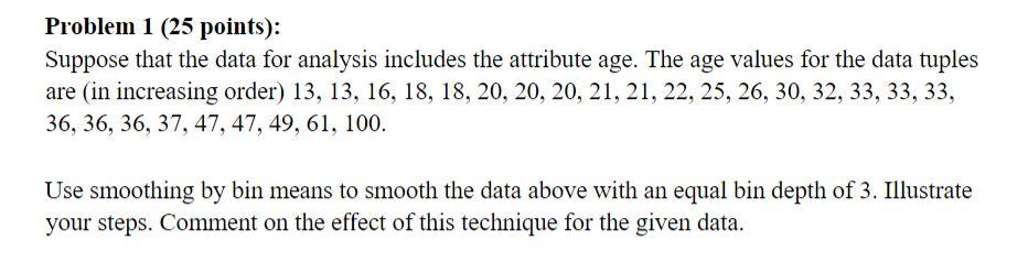 Solved Problem 1 (25 points): Suppose that the data for | Chegg.com