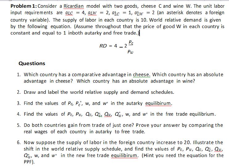 Solved Problem 1: Consider A Ricardian Model With Two Goods, | Chegg.com