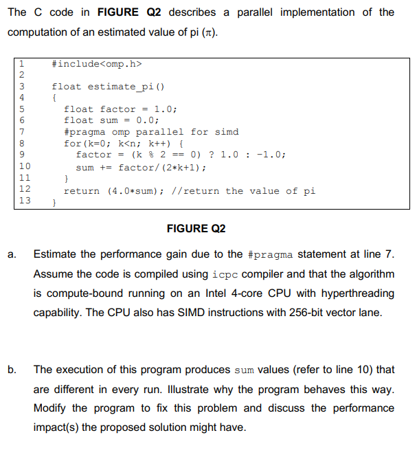 The C code in FIGURE Q2 describes a parallel | Chegg.com