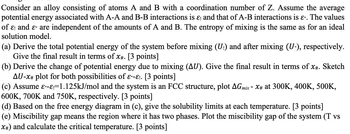 Consider an alloy consisting of atoms A and B with a | Chegg.com