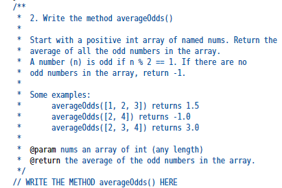 Solved /** 2. Write the method averageOdds() * * * Start | Chegg.com