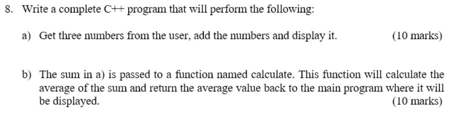 Solved 8. Write a complete C++ program that will perform the | Chegg.com