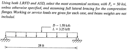 Solved Using both LRFD and ASD, select the most economical | Chegg.com