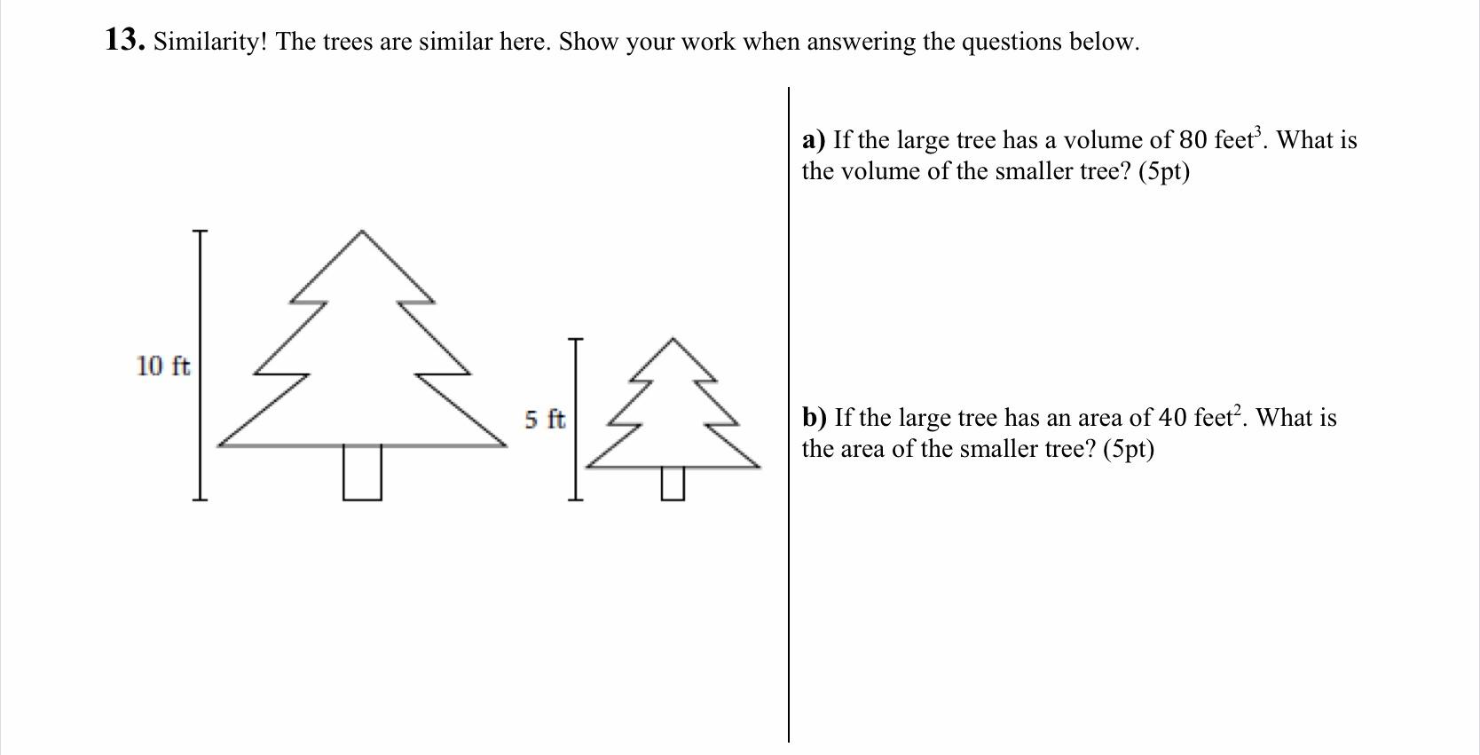 Solved 13. Similarity! The trees are similar here. Show your | Chegg.com