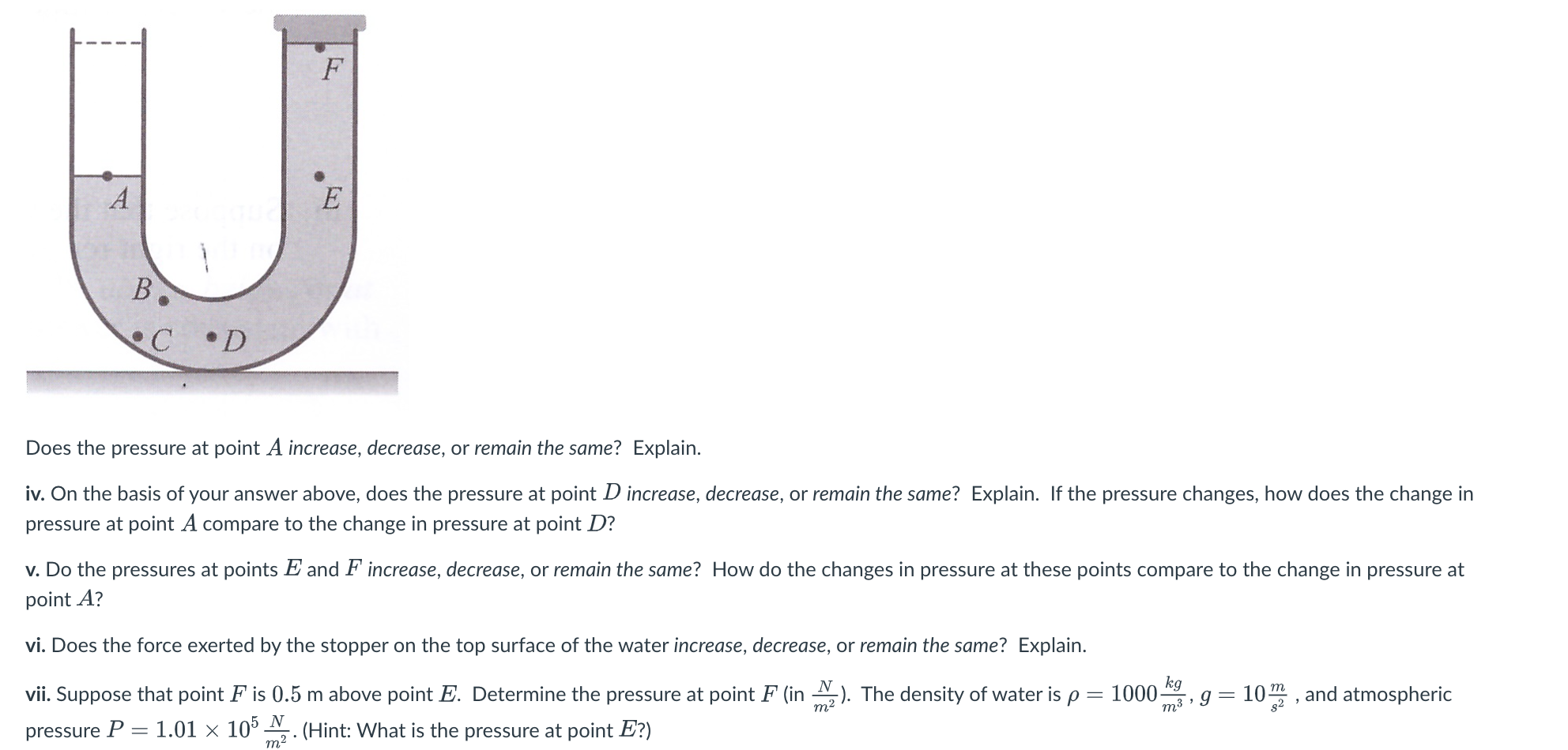 Solved F U A A E B C D Does the pressure at point A | Chegg.com