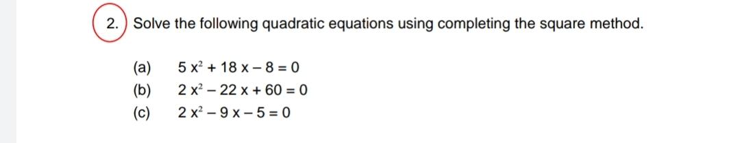 Solved Solve the following quadratic equations using | Chegg.com