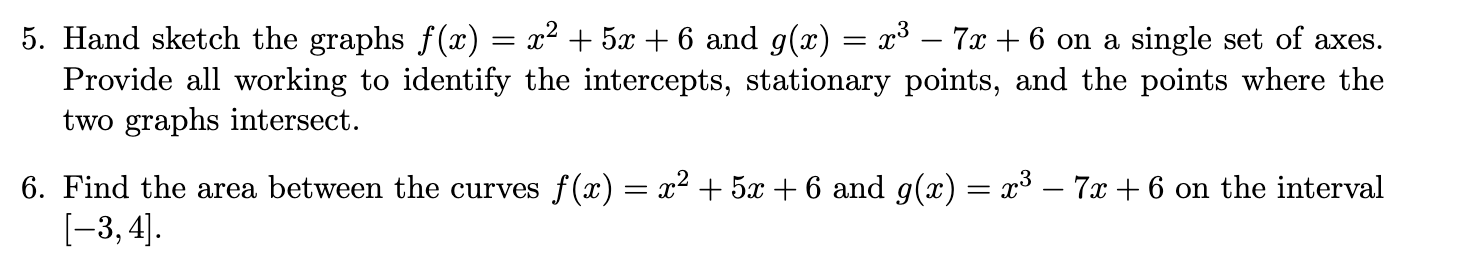 Solved 5 Hand Sketch The Graphs F X X2 5x 6 And