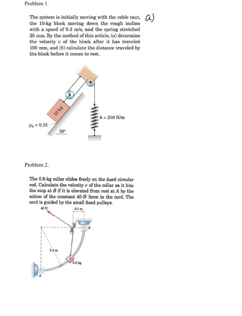 Solved Problem 1. The system is initially moving with the | Chegg.com