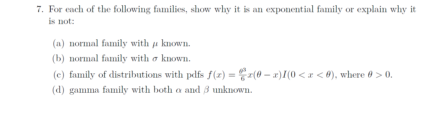 Solved 7. For each of the following families, show why it is | Chegg.com