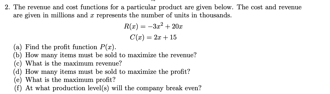 Solved The revenue and cost functions for a particular | Chegg.com