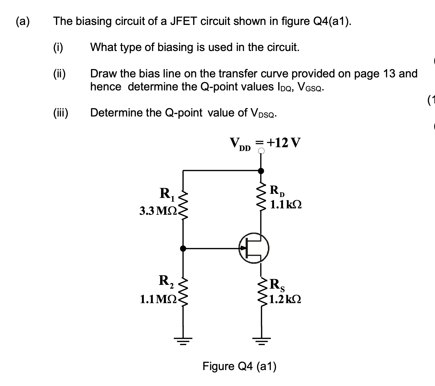 Solved (a) ﻿The biasing circuit of a JFET circuit shown in | Chegg.com