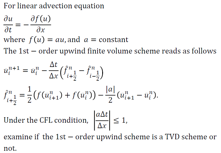 Solved For linear advection equation ди af(u) at дх where | Chegg.com