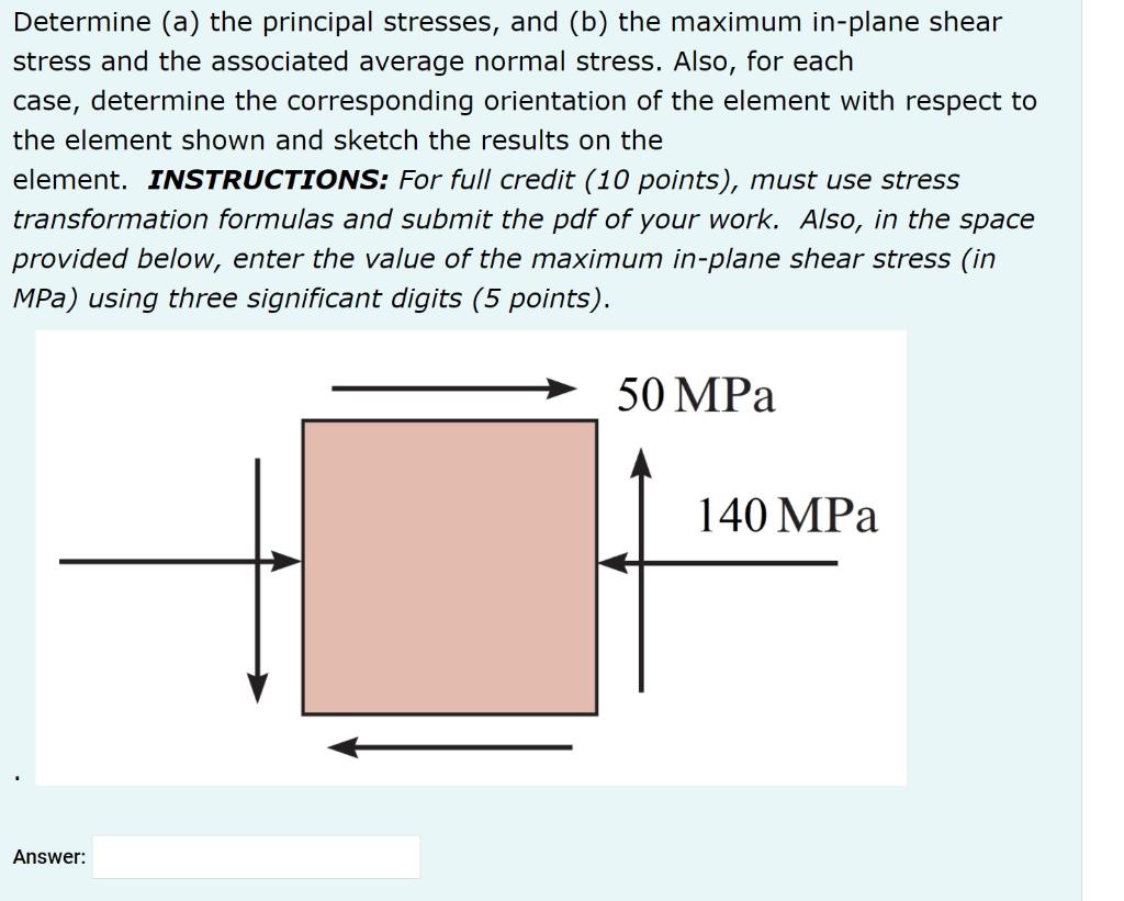 Solved Determine (a) The Principal Stresses, And (b) The | Chegg.com